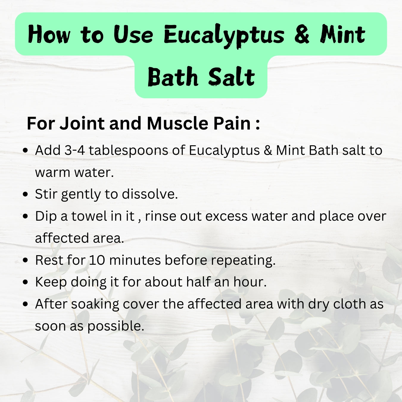 FEMAP Eucalyptus & Peppermint Bath Salts – How to use for joint and muscle pain: Add to warm water and soak with a towel.