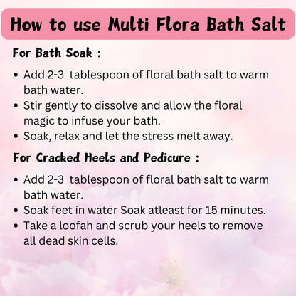 FEMAP Multi Flora Bath Salt – How to use: Add bath salt to warm water for a relaxing soak or use for cracked heels and pedicure.