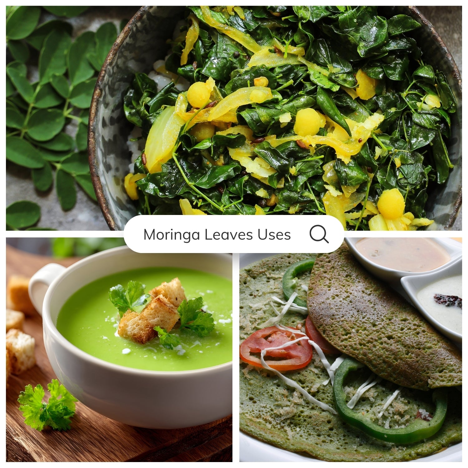 Collage of dishes using moringa leaves including a salad, soup, and flatbread.
